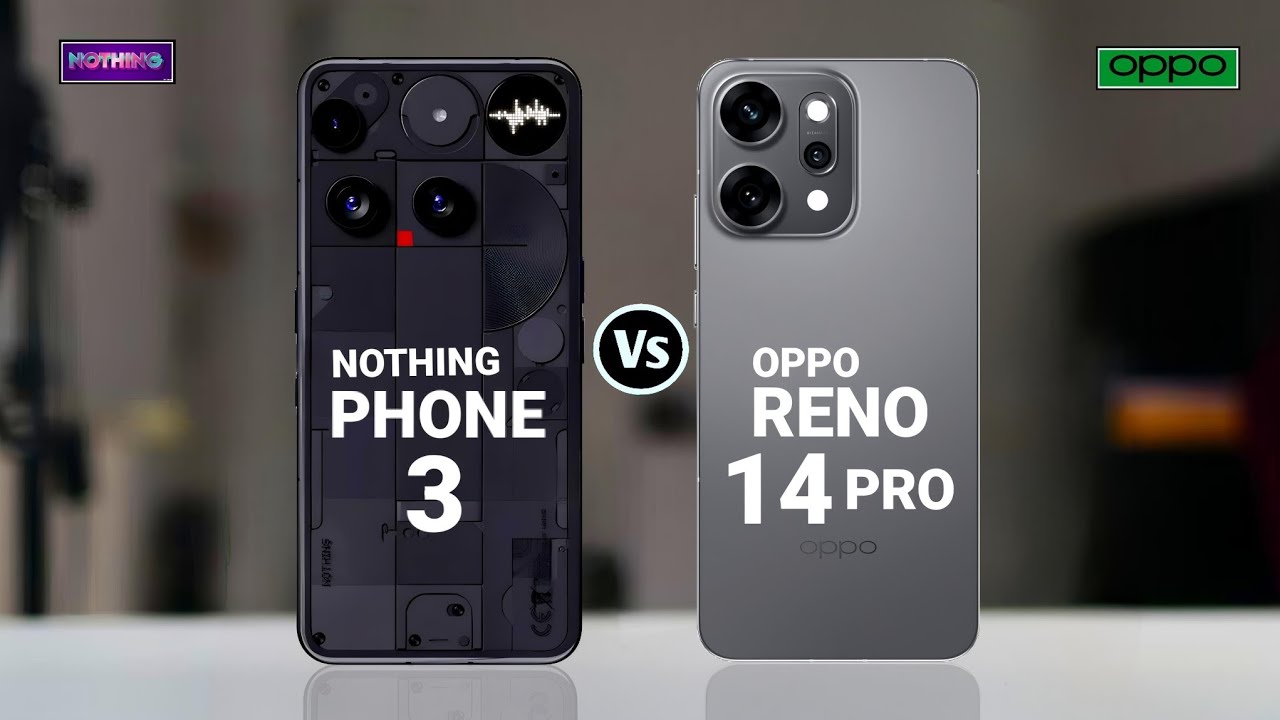 Oppo Reno 14 Pro vs Nothing Phone 3